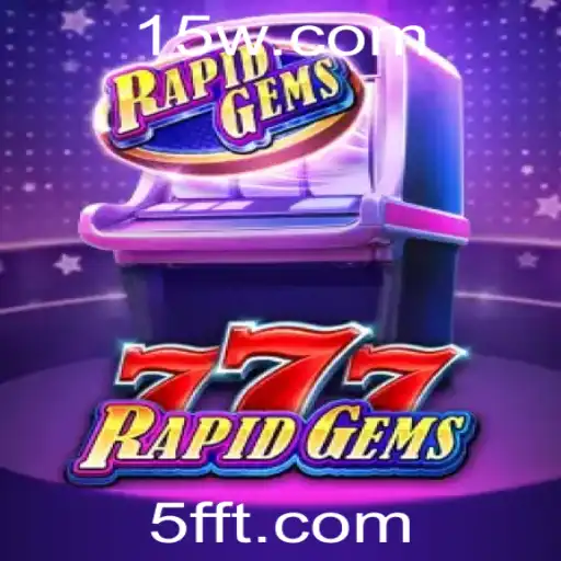 Descubra o Fascinante Mundo de RapidGems777